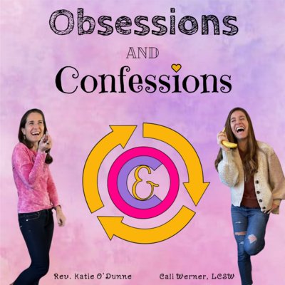 Obsessions and Confessions